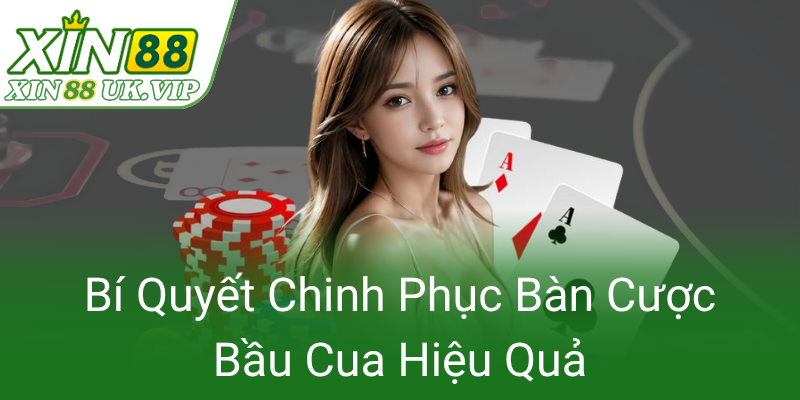 Bi Quyet Chinh Phuc Ban Cuoc Bau Cua Hieu Qua0