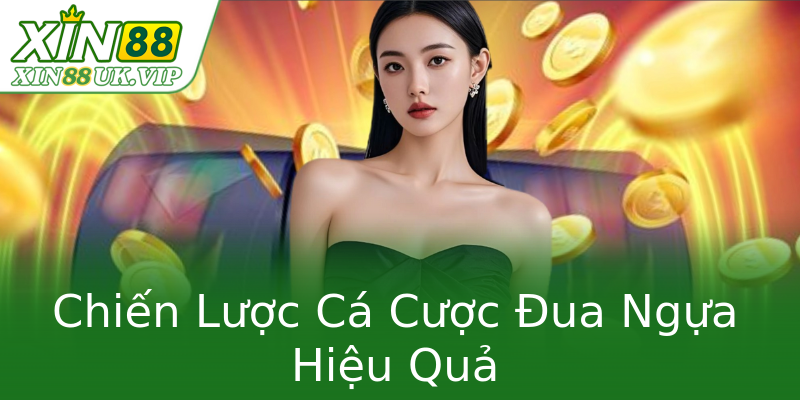 Chiến Lược Cá Cược Đua Ngựa Hiệu Quả Chiến Lược Cá Cược Đua Ngựa Hiệu Quả