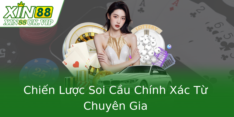 Chiến Lược Soi Cầu Chính Xác Từ Chuyên Gia Chiến Lược Soi Cầu Chính Xác Từ Chuyên Gia