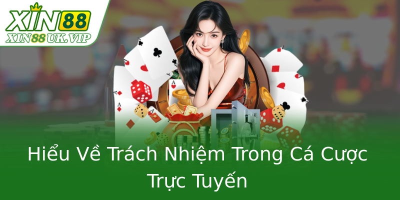 Hiểu Về Trách Nhiệm Trong Cá Cược Trực Tuyến Hiểu Về Trách Nhiệm Trong Cá Cược Trực Tuyến