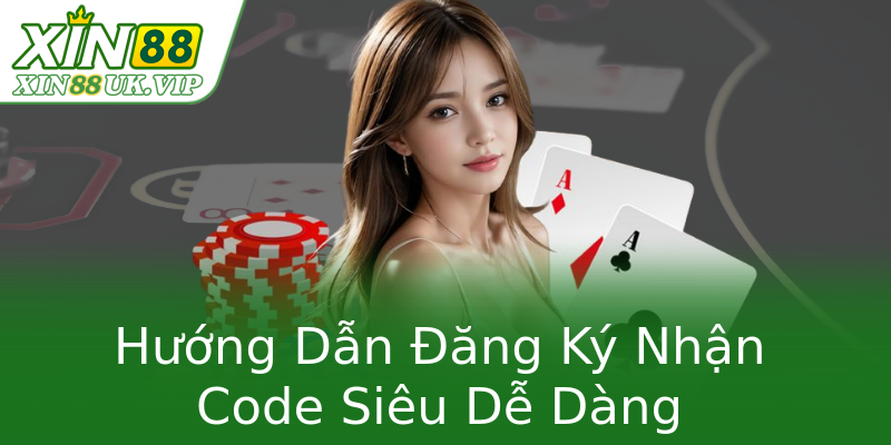 Hướng Dẫn Đăng Ký Nhận Code Siêu Dễ Dàng Hướng Dẫn Đăng Ký Nhận Code Siêu Dễ Dàng