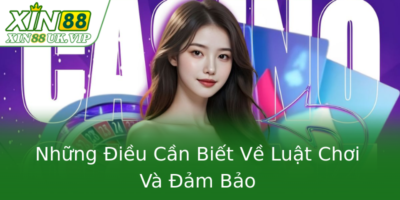 Những Điều Cần Biết Về Luật Chơi Và Đảm Bảo Những Điều Cần Biết Về Luật Chơi Và Đảm Bảo