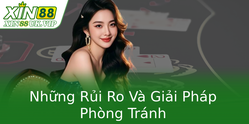Những Rủi Ro Và Giải Pháp Phòng Tránh Những Rủi Ro Và Giải Pháp Phòng Tránh