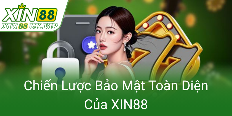 Chien Luoc Bao Mat Toan Dien Cua Xin880